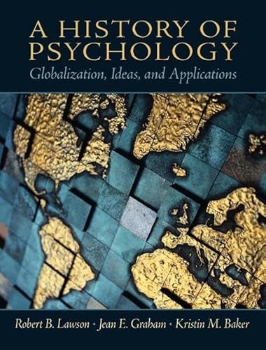 Beispielbild fr A History of Psychology : Globalization, Ideas, and Applications zum Verkauf von Better World Books