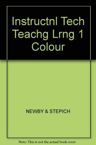 Stock image for Instructional Technology for Teaching and Learning: Designing Instruction, Integrating Computers, and Using Media for sale by dsmbooks