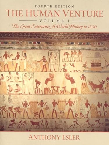 Stock image for The Human Venture, Volume I: The Great Enterprise--A World History to 1500 (4th Edition) for sale by WeSavings LLC