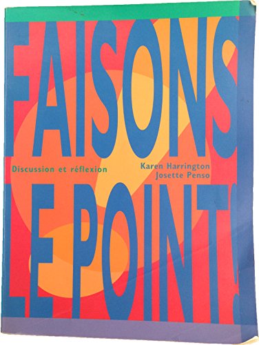 Stock image for Faisons le point! Discussion et refl�xion for sale by Wonder Book