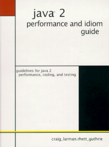 Imagen de archivo de Java 2 Performance and Idiom Guide a la venta por Wonder Book