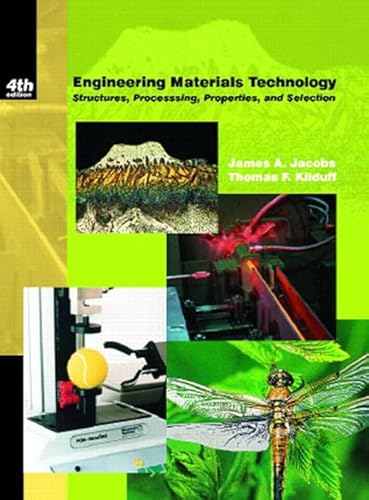 9780130142801: Engineering Materials Technology: Structures, Processing, Properties and Selection