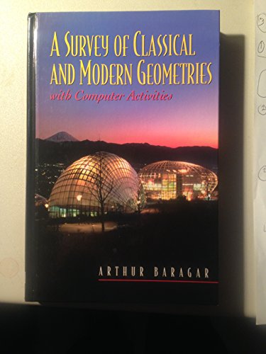 9780130143181: A Survey of Classical and Modern Geometries: With Computer Activities