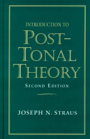 9780130143310: Introduction to Post-Tonal Theory