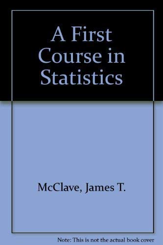 Stock image for A First Course in Statistics for sale by A Squared Books (Don Dewhirst)