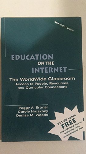 Stock image for Education on the Internet : The Worldwide Classroom - Access to People, Resources, and Curricular Connections for sale by Better World Books