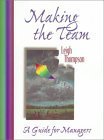 Stock image for Making the Team: A Guide for Managers for sale by Wonder Book