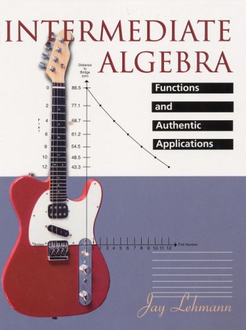 Stock image for Intermediate Algebra Functions and Authentic Applications for sale by Wonder Book
