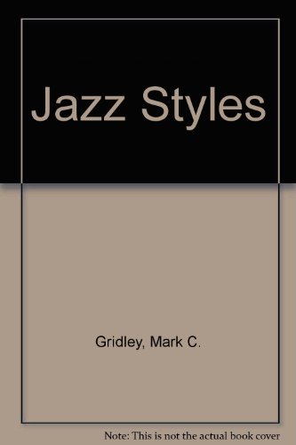 Jazz Styles and Demo CD Package (9780130145178) by Gridley, Mark C.