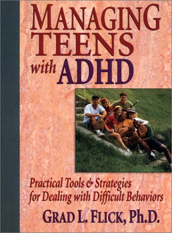 Stock image for Managing Teens with Add/Adhd: Practical Tools & Strategies for Dealing with Difficult Behaviors for sale by ThriftBooks-Dallas