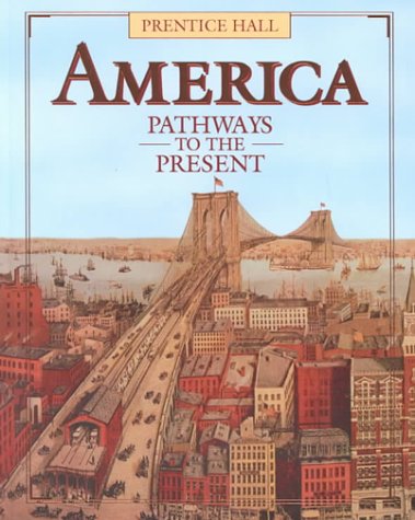 Imagen de archivo de America Pathways to the Present a la venta por SecondSale