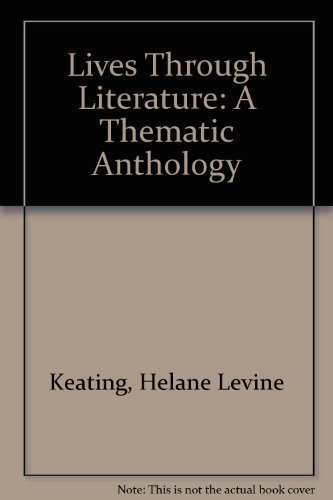 9780130150936: Lives Through Literature: A Thematic Anthology