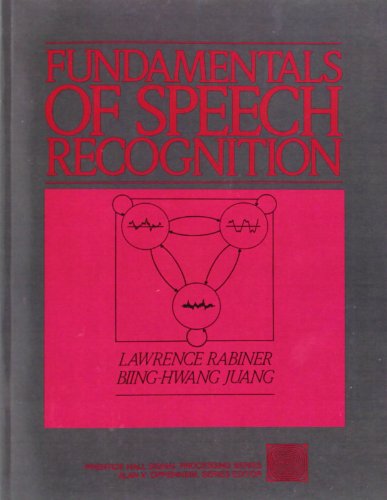 Fundamentals of Speech Recognition - Rabiner, Lawrence