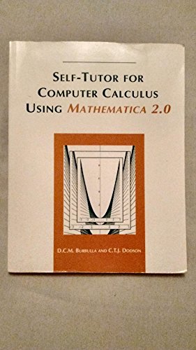 Beispielbild fr Self-Tutor for Computer Calculus Using Mathematica 2.0 zum Verkauf von Anybook.com