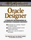 Immagine dell'editore per Oracle Designer, w. CD-ROM: A Template for Developing Enterprise Standards (Prentice Hall PTR Oracle) venduto da NEPO UG
