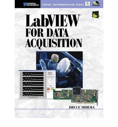9780130153623: Labview For Data Acquisition (National Instruments Virtual Instrumentation Series)