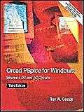 Imagen de archivo de OrCAD PSpice for Windows Volume 1: DC and AC Circuits (3rd Edition) a la venta por Once Upon A Time Books