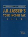 Beispielbild fr J. K. Lasser's Your Income Taxes 2000 zum Verkauf von Better World Books
