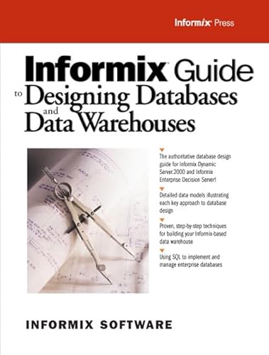 Imagen de archivo de Informix Guide to Database Design and Data Warehousing (Informix Press) a la venta por AwesomeBooks