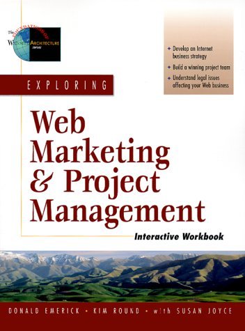Imagen de archivo de Exploring Web Marketing and Project Management a la venta por Better World Books