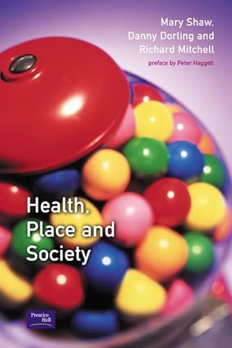 Beispielbild fr Health, Place and Society zum Verkauf von Better World Books