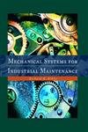 9780130164902: Mechanical Systems for Industrial Maintenance
