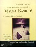 Stock image for Introduction to Computer Programming with Visual Basic 6 : A Problem-Solving Approach for sale by Better World Books