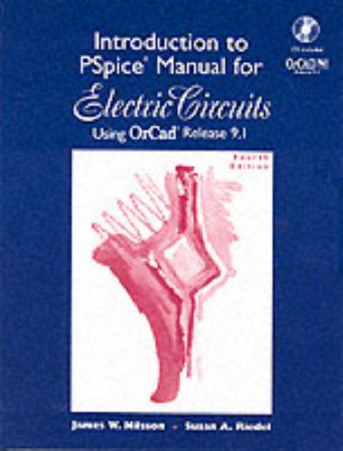 9780130165633: Introduction to Pspice Manual: Electric Circuits : Using Orcad Release 9.1