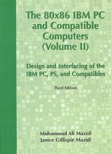9780130165671: 80X86 IBM PC and Compatible Computers: Design and Interfacing of IBM PC, PS and Compatible Computers, Volume II: 2