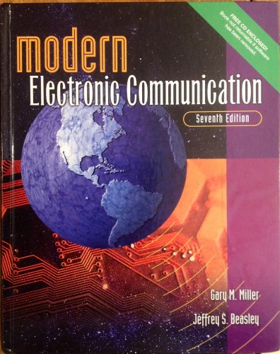 Modern Electronic Communication (7th Edition) (9780130167620) by Miller, Gary M.; Beasley, Jeffrey S.