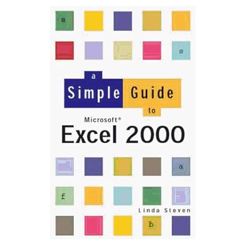 Stock image for Simple Guide to Excel 2000 (Simple Guides) for sale by Stephen White Books