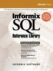 Imagen de archivo de Informix SQL Reference Library Informix Software and Software, Informix a la venta por Twice Sold Tales