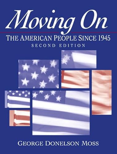 Stock image for Moving On: The American People Since 1945 (2nd Edition) for sale by PAPER CAVALIER US