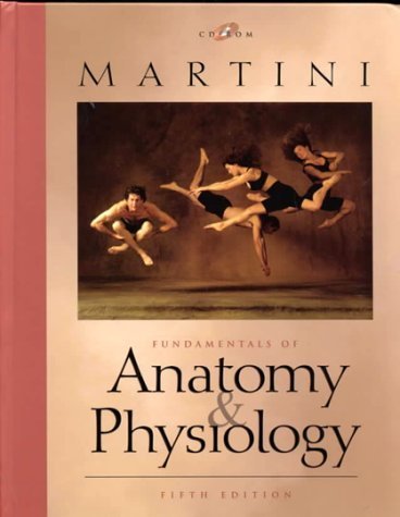 Fundamentals Of Anatomy & Physiology (9780130172921) by Martini;Ober, William C.;Garrison, Claire W.;Welch, Kathleen;Hutchings, Ralph T.