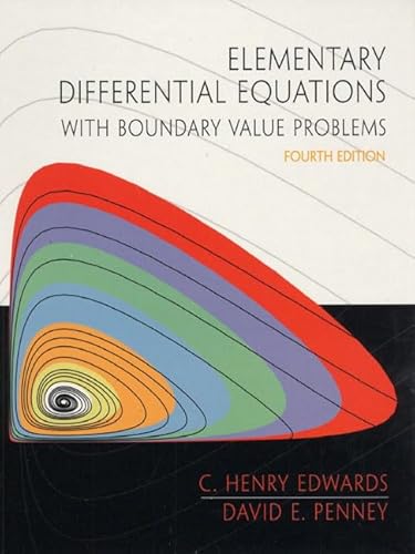 Elementary Differential Equations with Boundary Value Problems: International Edition (9780130174475) by Edwards, C. Henry; Penney, David E.