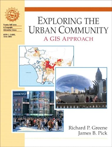 Stock image for Exploring the Urban Community: A GIS Approach for sale by ThriftBooks-Atlanta