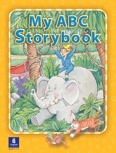 My ABC Storybook Student Book (9780130175878) by Hojel, Barbara; Eisele, Beat; Eisele, Catherine Yang; Hanlon, Stephen M.; Hanlon, Rebecca York; Eisele, Catherine