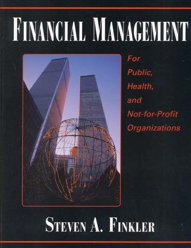 Imagen de archivo de Financial Management for Public, Health, and Not-for Profit Organizations a la venta por HPB-Red