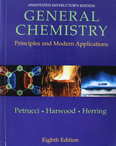 Imagen de archivo de General Chemistry- Principles and Modern Applications, Annotated Instructor's Edition, 8th Edition a la venta por a2zbooks