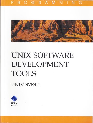 Stock image for UNIX Software Development Tools: UNIX Svr4.2 for sale by ThriftBooks-Dallas