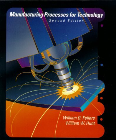 Imagen de archivo de Manufacturing Processes for Technology (2nd Edition) a la venta por SecondSale