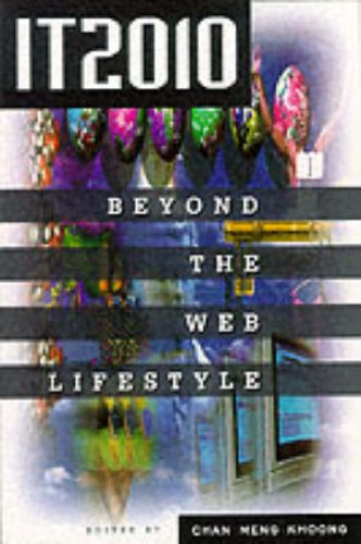 Stock image for IT2010: Beyond the Web Lifestyle for sale by D2D Books