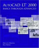 AutoCAD LT(R) 2000: Basics Through Advanced (9780130181749) by Madsen, David A.; Rawls, Rod; Madsen, David