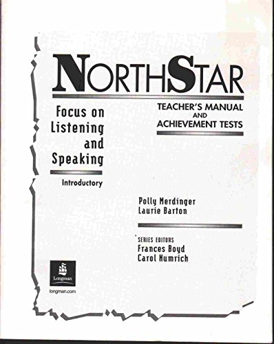 Imagen de archivo de NORTHSTAR FOCUS ON LISTENING AND SPEAKING INTRODUCTORY Northstar Teacher's Manual and Achievement Tests a la venta por Phatpocket Limited