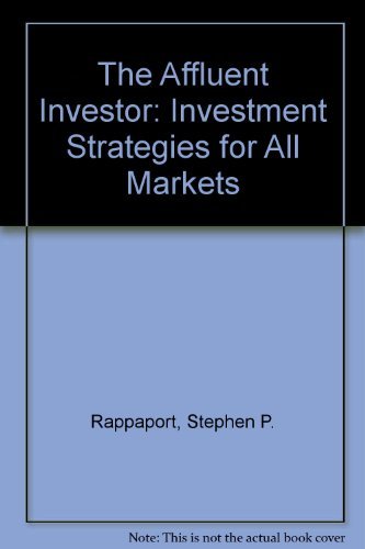 Beispielbild fr Affluent Investor: Investment Strategies for All Markets zum Verkauf von medimops