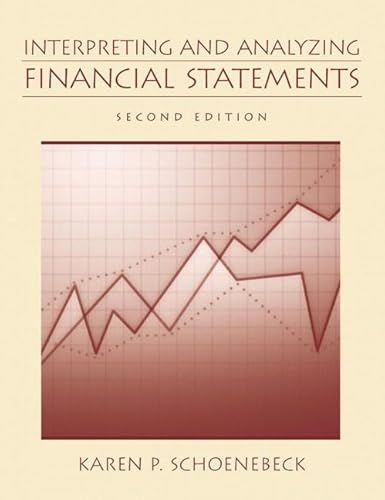 Interpreting and Analyzing Financial Statements {SECOND EDITION}