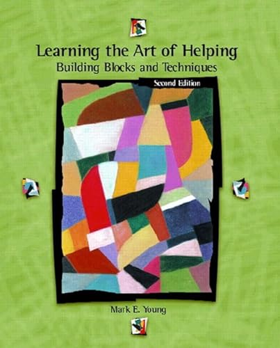 9780130183965: Learning the Art of Helping: Building Blocks and Techniques