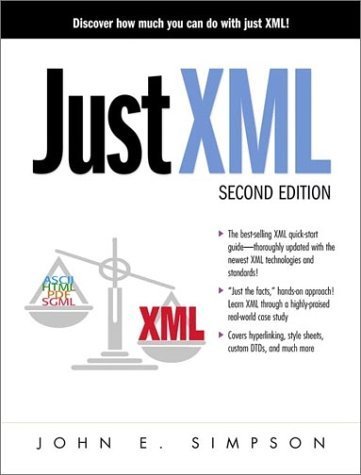 Beispielbild fr Just XML (2nd Edition) zum Verkauf von Wonder Book