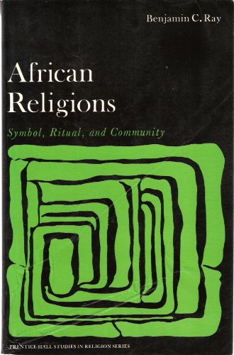 9780130186225: African Religions: Symbol, Ritual and Community (Prentice-Hall studies in religion series)