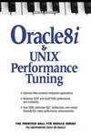 9780130187062: Oracle 8I and Unix Performance Tuning